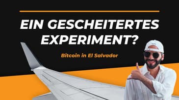 Bitcoin in El Salvador - Ist das Experiment gescheitert? 🇸🇻