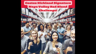 Costco Kirkland Signature 2022 Napa Valley Red Blend Challenge (Napa vs. Bordeaux, Judgment of Pa...