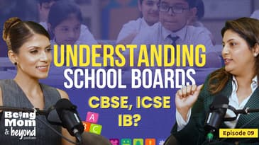 Indian Education Boards- Pros, Cons & Choosing The Right Curriculum For Your Child | Ep9 BMAB