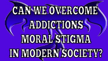 Overcoming Addiction's Moral Stigma in Modern Society
