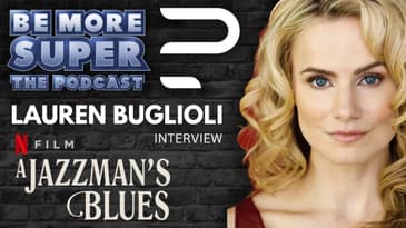 Lauren Buglioli joins us to chat about her latest movie from Tyler Perry - A Jazzman's Blues.