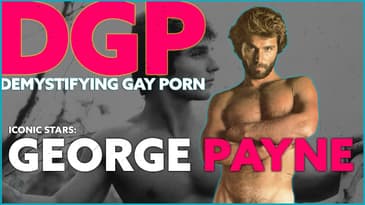 Straight and Gay Adult Star from the GOLDEN ERA | DGP: Iconic Star GEORGE PAYNE | Video Essay