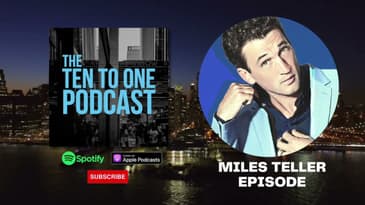 The Ten to One Podcast - Miles Teller (SNL Season 48)