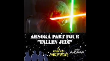 Ahsoka Part 4 "Fallen Jedi"