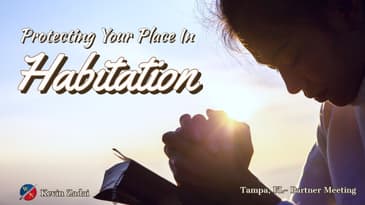 Protecting Your Place In Habitation -Kevin Zadai