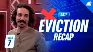 BB27 Thursday Eviction Ep Recap, Week 7