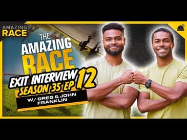 Amazing Race 35 | Greg and John Franklin Exit Interview - Finale Ep 12