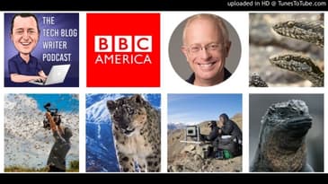 #193 BBC America, Planet Earth II - Mike Gunton & The Tech Behind The Show