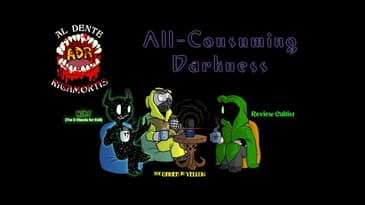 ADR Episode 518: All-Consuming Darkness
