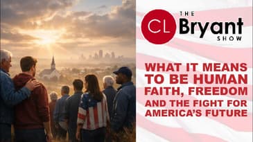 Building Bridges Into 2026: Faith, Resilience, and the American Spirit – CL Bryant Show (12/30/25)