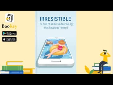 🔥🔥Irresistible by Adam Alter (Summary) -- The Rise of Technology That Keeps Us Hooked