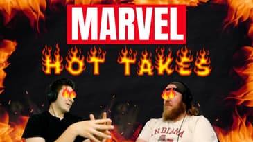 MARVEL HOT TAKES - Deadpool, Iron Man, Guardians Of The Galaxy, Avengers, Spider-Man and MORE!