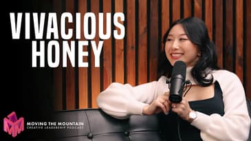 Moving The Mountain Podcast | Vivacious Honey