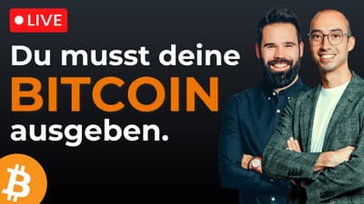 Bitcoin ausgeben für ein erfülltes Leben? | Bitcoin verstehen LIVE