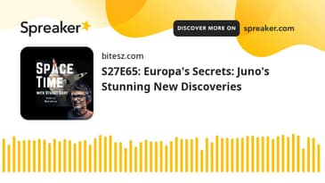 S27E65: Europa's Secrets: Juno's Stunning New Discoveries
