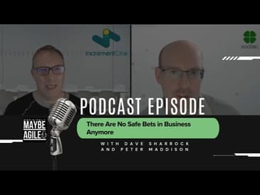 There Are No Safe Bets in Business Anymore