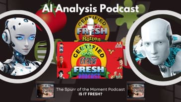 AI Analysis Podcast: 🎬 Rotten Tomatoes EXPOSED? | AI Reacts to Spurr of the Moment's Analysis 🍅🤯