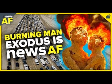 Burning Man Exodus is News AF - September 5, 2023
