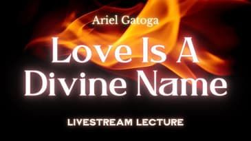 Love Is a Divine Name - Anael and the Quality of Love