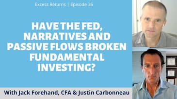 Have the Fed, Narratives and Passive Flows Broken Fundamental Investing?