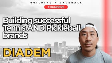 Founder of Diadem Tennis AND Pickleball paddle brand | Building Pickleball Podcast
