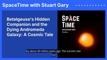 Betelgeuse's Hidden Companion and the Dying Andromeda Galaxy: A Cosmic Tale