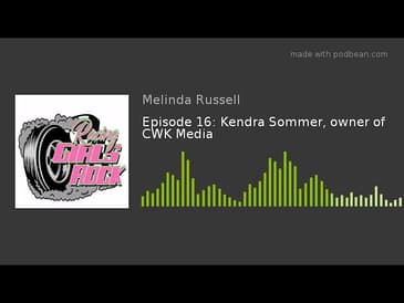 Episode 16: Kendra Sommer, owner of CWK Media