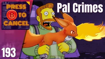 Palworld Pal Crimes - Press B Podcast Ep: 193