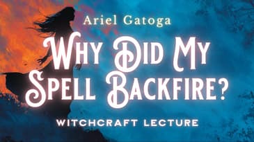Why Your Spells Can Seem to Backfire: Is It a Detox?