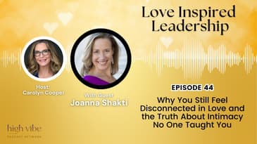Why You Still Feel Disconnected in Love and the Truth About Intimacy No One Taught You|Joanna Shakti