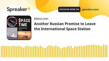 Another Russian Promise to Leave the International Space Station