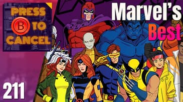 X-men '97 Spoilercast - Press B Podcast Ep: 211