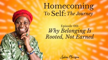 Why Belonging Is Rooted, Not Earned