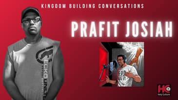 Prafit Josiah - Kingdom Building Conversations