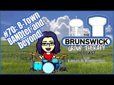 #70: B-Town BANDter and Beyond!