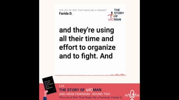 E 16: Woman and Arab Feminism - Round Two: Farida D, List of Shit That Made Me a Feminist