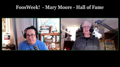 FoosWeek! | Mary Moore - Hall of Fame