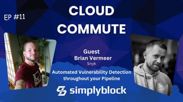 EP11: Automated Vulnerability Detection throughout your Pipeline with Brian Vermeer from Snyk