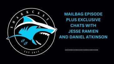 SHARKCAST: MAILBAG EPISODE PLUS EXCLUSIVE CHATS WITH JESSE RAMIEN AND DANIEL ATKINSON