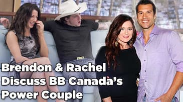 Brenchel on Jemmett: Brendon & Rachel Discuss Jillian & Emmett and the Big Brother Canada Finals