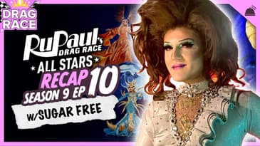 RuPaul's Drag Race All Stars | Season 9 Ep 10 Recap
