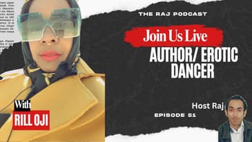Rill Oji | Rill Oji Author & Erotic Dancer | The Raj Podcast