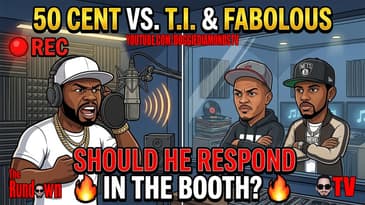 50 Cent Is SCARED To Rap Against Fabolous And TI! This Is Why!