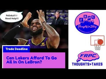 Can Lakers Invest Anymore Assets To The LeBron Era???