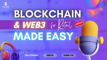 Web3 & Blockchain: The Retail Revolution You Didn't See Coming - BONUS