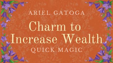 A Special Money Charm to Increase Wealth - Quick Magic