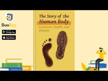 🔥🔥The Story of the Human Body by Daniel E. Lieberman (Summary) -- Evolution, Health, and Disease