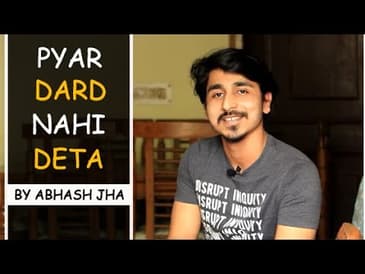 Pyar Kabhi Dard Nahi Deta..... | Abhash Jha Instagram Videos | Rhyme Attacks