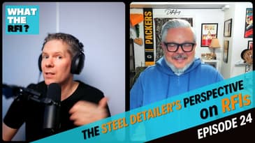 The Steel Detailer’s Perspective on RFIs & Construction Challenges
