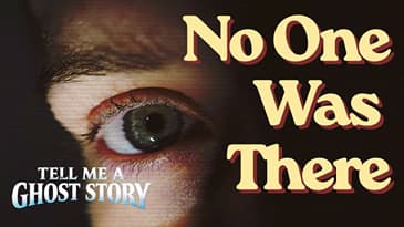 True Ghost Stories: "There Was No One Staying in That Room. You Guys Were the Only Ones."